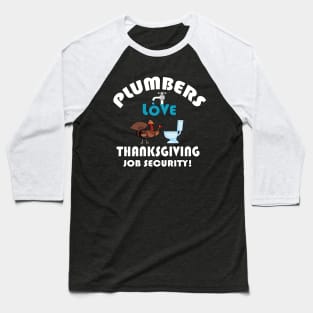 Thanksgiving Contractor Repairman Tradesman Home. Baseball T-Shirt